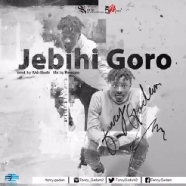 Fancy Gadam - Jebihi Goro